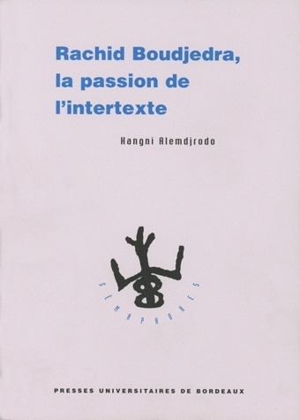 Kniha Rachid Boudjedra, la passion de l'intertexte Alem