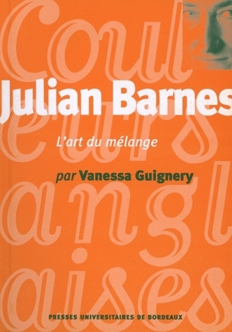 Kniha Julian Barnes, l'art du mélange Guignery