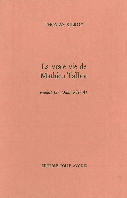 Kniha La Vraie vie de Mathieu Talbot Thomas Kilroy