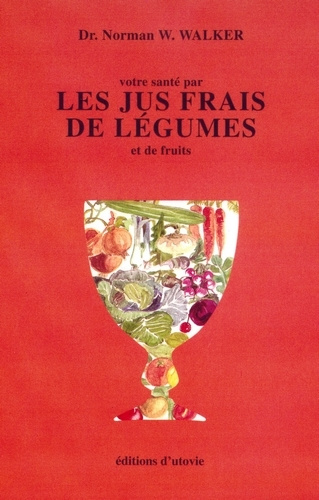 Buch Votre sante par les jus frais Dr.