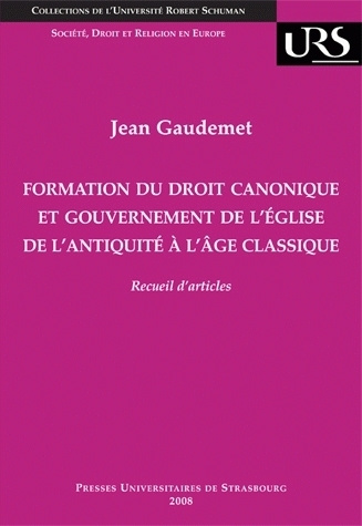 Kniha Formation du droit canonique et gouvernement de l'église de l'antiquité à l'âg Gaudemet