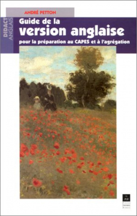 Book GUIDE DE LA VERSION ANGLAISE POUR LA PREPARATION AU CAPES ET A L AGREGATION Petton