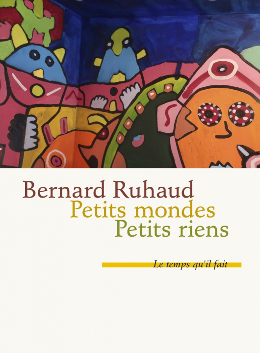 Knjiga Petits mondes Bernard Ruhaud