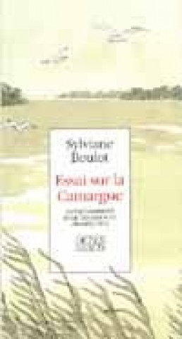 Kniha Essai sur la Camargue Boulot