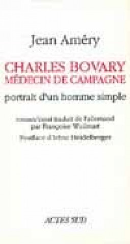 Knjiga Charles Bovary médecin de campagne Heidelberger-leonard