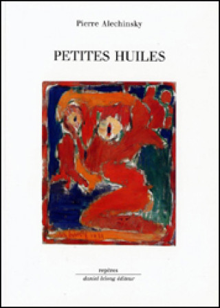 Libro Petites Huiles Alechinsky