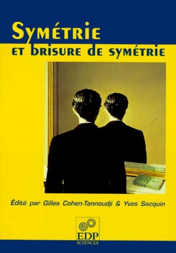 Kniha symetrie et brisure de symetrie Cohen-tannoudji