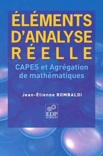 Kniha ELEMENTS D'ANALYSE POUR LE CAPES ET L'AGREGATION DE MATHS. Rombaldi