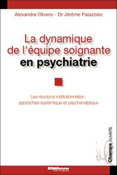 Kniha Dynamique équipe soignante psychiatrie Olivero