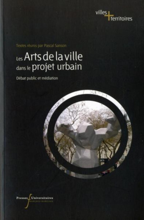 Kniha ARTS DE LA VILLE DANS LE PROJET URBAIN SANSON