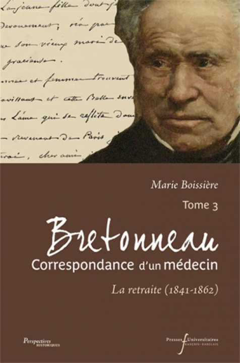 Kniha BRETONNEAU CORRESPONDANCE D UN MEDECIN T3 BOISSIERE