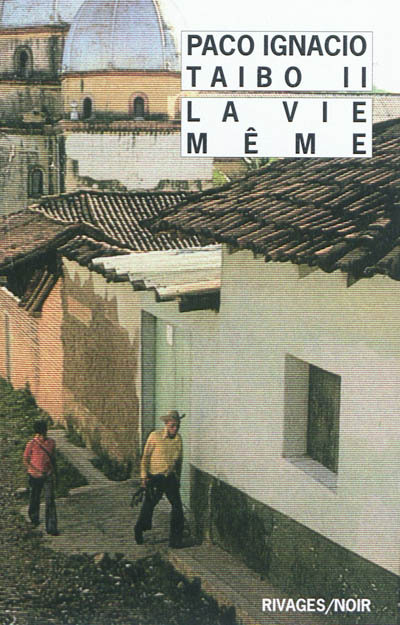 Boek La Vie même Taibo Ii