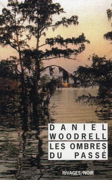 Kniha Les Ombres du passé Woodrell