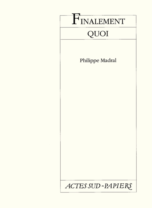 Knjiga Finalement quoi madral philippe