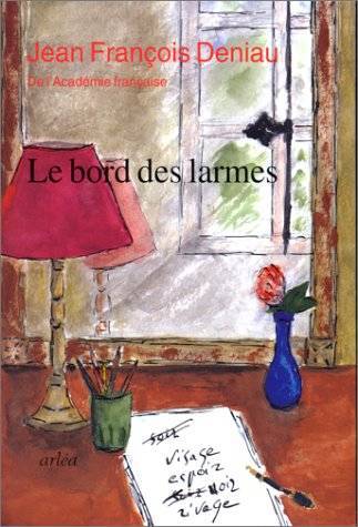 Knjiga Le Bord des larmes Jean-François Deniau