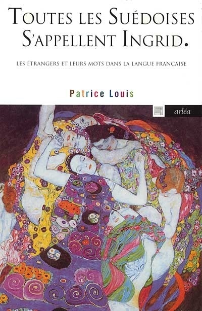 Knjiga Toutes les suédoises s'appellent Ingrid Patrice Louis