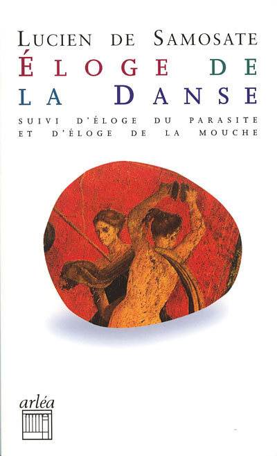 Livre Eloge de la Danse Lucien de Samosate