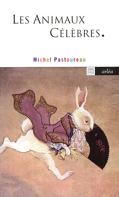 Kniha Les Animaux célèbres Michel Pastoureau
