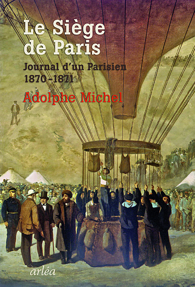 Knjiga Le Siège de Paris. Journal d'un parisien (1870-1871) Adolphe Michel