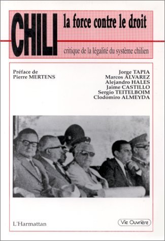 Könyv Chili, la force contre le droit 