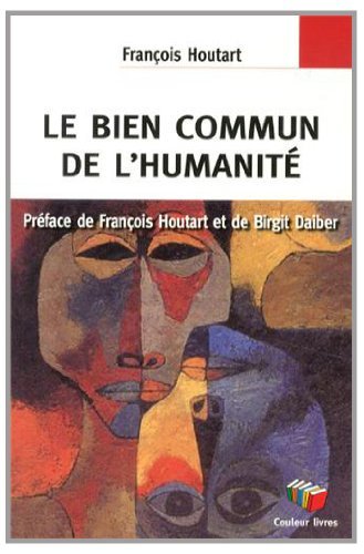 Knjiga LE BIEN COMMUN DE L'HUMANITE FRANCOIS HOUTAR