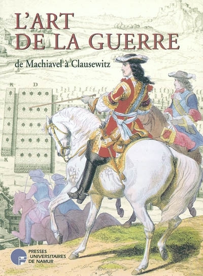 Könyv L'ART DE LA GUERRE DE MACHIAVEL A CLAUSEWITZ COLSON BRUNO