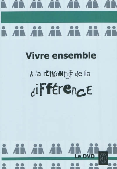 Book VIVRE ENSEMBLE, A LA RENCONTRE DE LA DIFFERENCE 