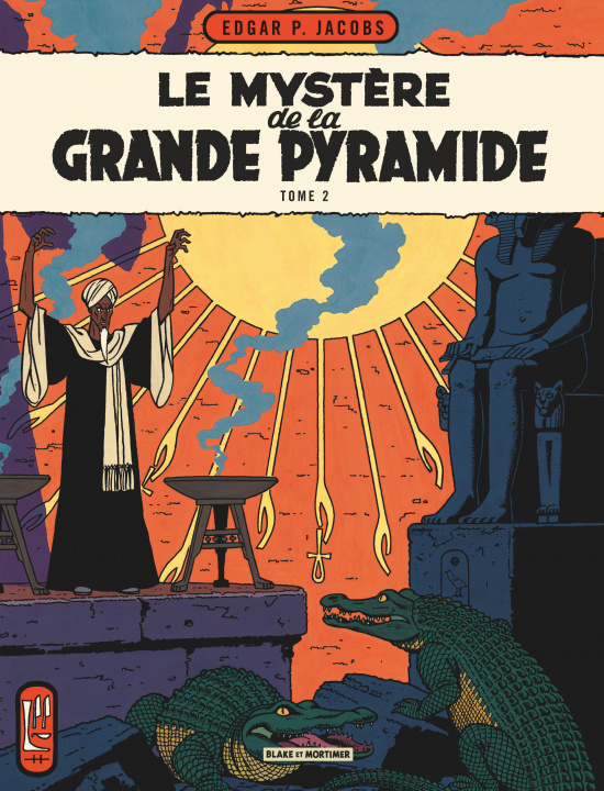 Carte Blake & Mortimer - Tome 5 - Le Mystère de la Grande Pyramide - Tome 2 Edgar P. Jacobs