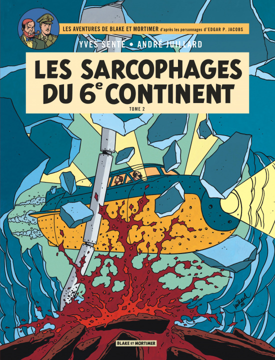 Kniha Blake & Mortimer - Tome 17 - Les Sarcophages du 6e continent - Tome 2 Sente Yves