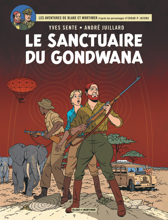 Carte Blake & Mortimer - Tome 18 - Le Sanctuaire du Gondwana Sente Yves