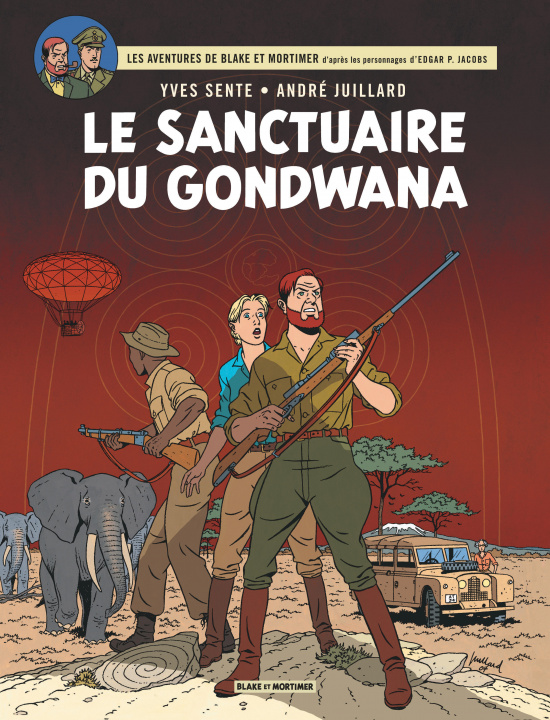 Buch Blake & Mortimer - Tome 18 - Le Sanctuaire du Gondwana Sente Yves