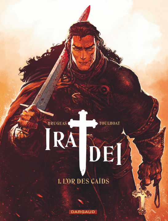 Könyv Ira Dei - Tome 1 - L'Or des Caïds Brugeas Vincent
