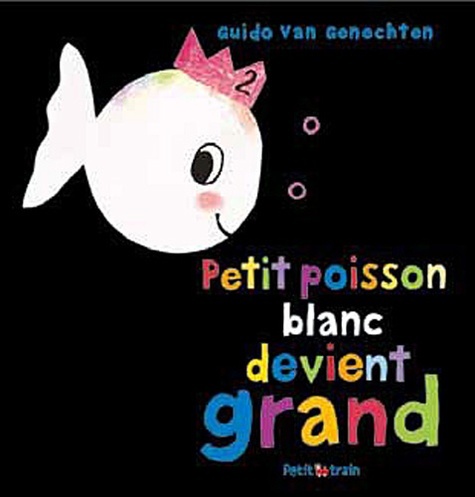 Book Petit poisson blanc devient grand VAN GENECHTEN