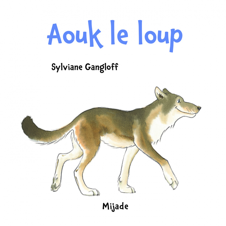 Buch aouk le loup Gangloff