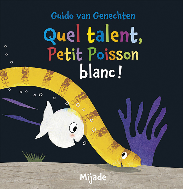 Book Quel talent, petit poisson blanc! VAN