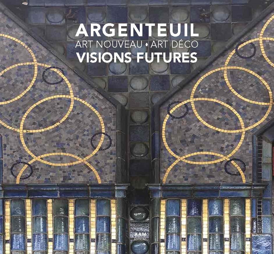 Kniha Argenteuil Art Nouveau - Art Déco Visions futures Maurice Culot