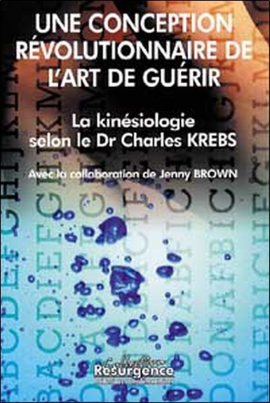 Kniha La Kinésiologie selon le Dr Charles Krebs - Une conception révolutionnaire Krebs