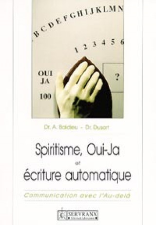 Kniha Spiritisme. oui-ja et écriture automatique Baldieu