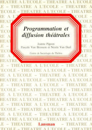 Knjiga PROGRAMMATION ET DIFFUSION THEATRALE PIGEON ET AL.