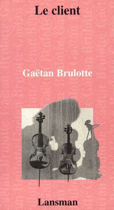 Knjiga LE CLIENT BRULOTTE