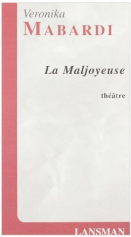 Kniha LA MALJOYEUSE MABARDI