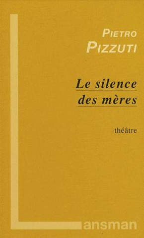 Kniha Le silence des mères Pizzuti