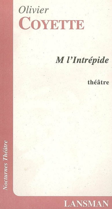 Knjiga M' L'INTREPIDE COYETTE