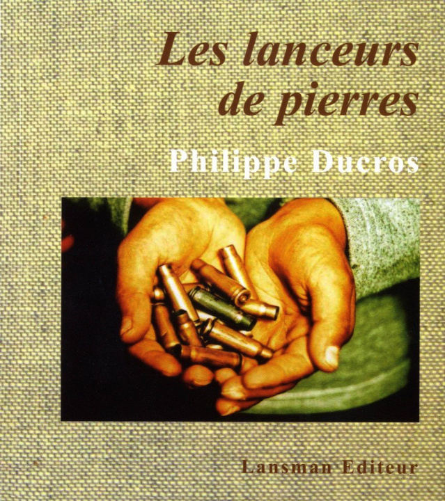 Book LES LANCEURS DE PIERRES DUCROS