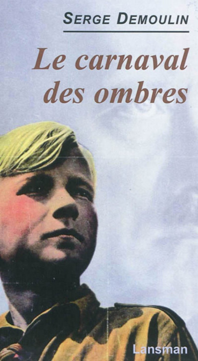 Knjiga LE CARNAVAL DES OMBRES DEMOULIN