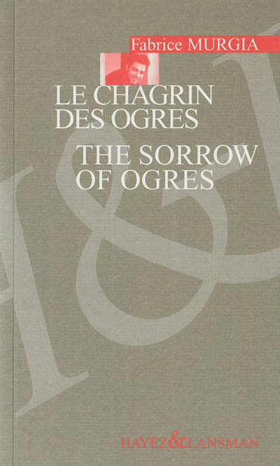 Książka LE CHAGRIN DES OGRES - SORROW OF OGRES MURGIA