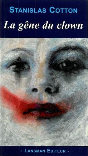 Boek LA GENE DU CLOWN COTTON STANISLAS