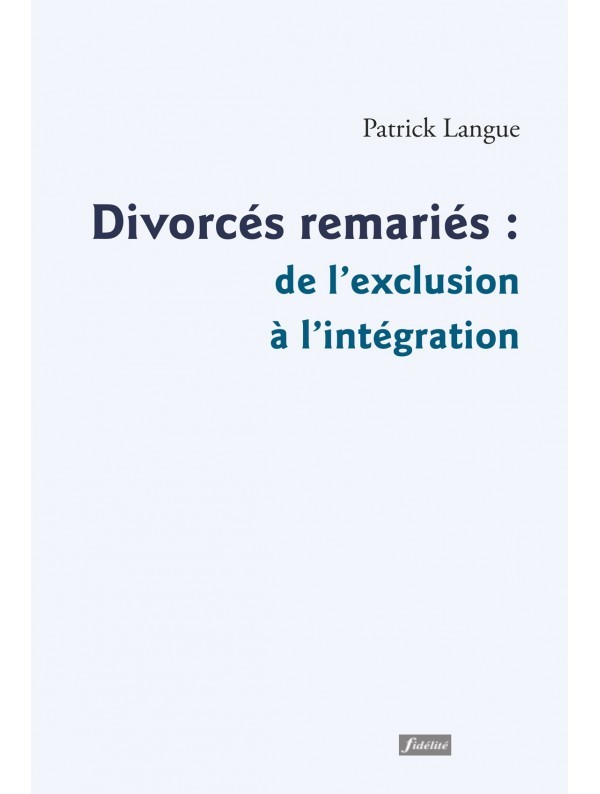 Buch Divorcés, remariés : de l'exclusion à l'intégration LANGUE