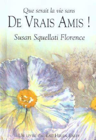 Kniha DE VRAIS AMIS SQUELLATI