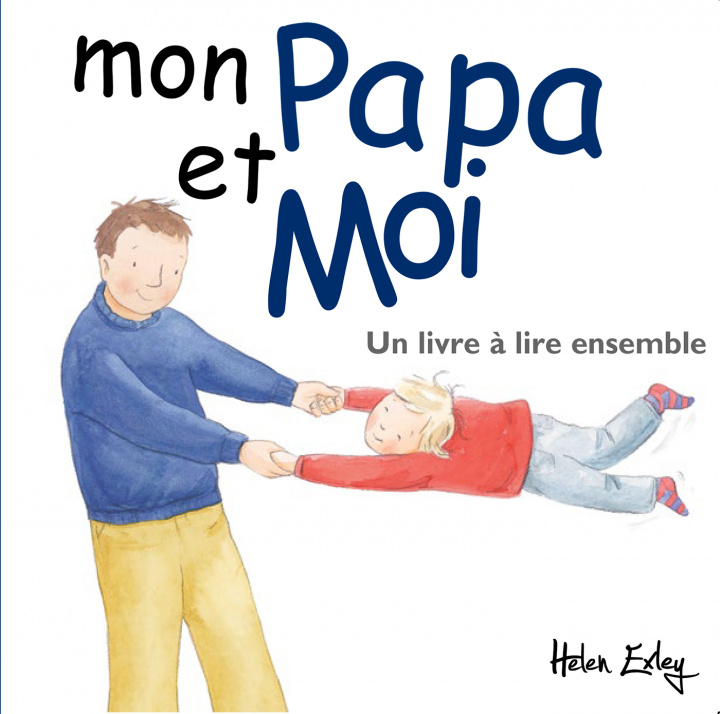 Livre mon papa et moi Exley